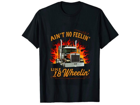 Ain't No Feelin Truck T-Shirt Design Graphics Review