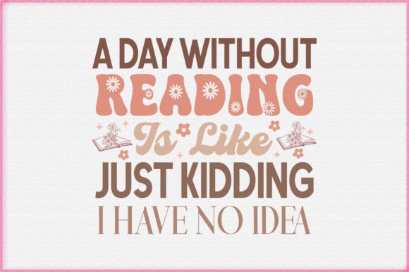 Book SVG Funny Quote Design for T-Shirt Graphics and Digital Products