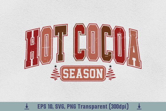 Christmas Hot Cocoa Season Svg Winter: Premium Graphics & T-Shirt Designs