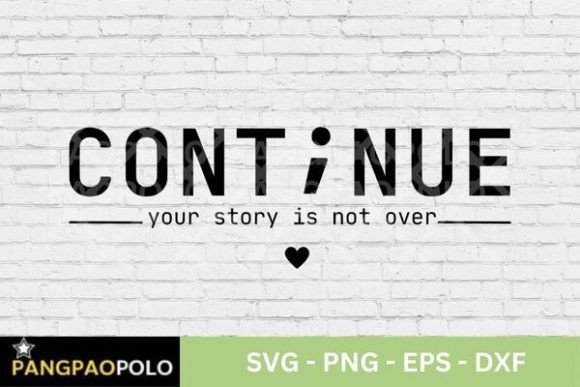 Continue SVG, Positive Quote – A Versatile Graphic Design Asset