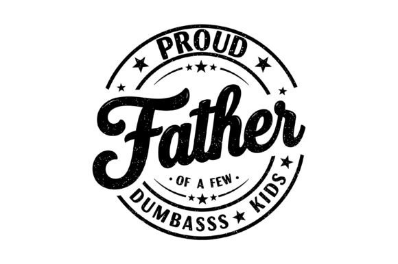 Father s Day Funny Quote Svg for Crafts and Graphics