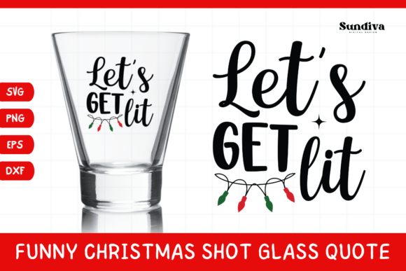 Funny Christmas Shot Glass Quote SVG 26 for Graphics & Crafts