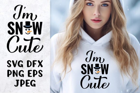 I'm Snow Cute SVG with Snowman Graphics and Illustrations Review