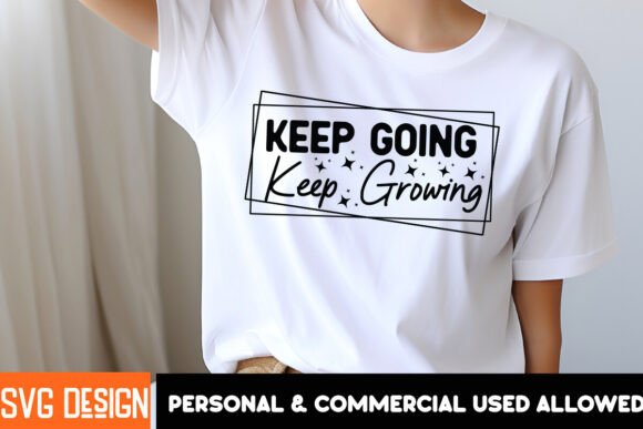 Keep Going Keep Growing SVG Design: A Designer's Review