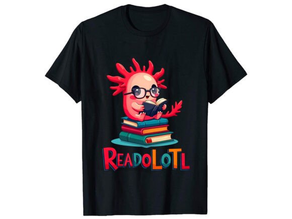 Readolotl Funny T-Shirt Design Review