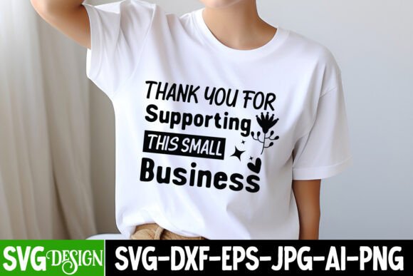 Thank You for Supporting This Small Busi Graphics