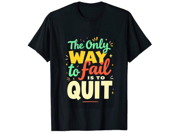 The Only Motivational T-Shirt Design Graphics for Creators