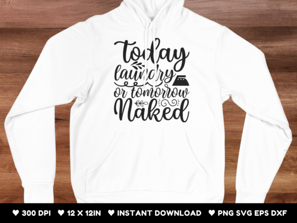 Today Laundry or Tomorrow Naked Graphics and T-Shirt Designs Review