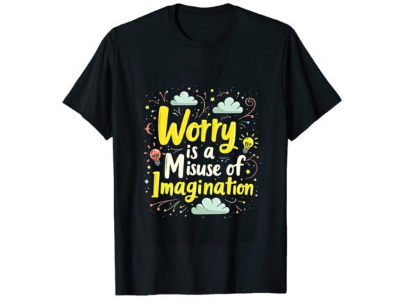 Worry Is A Motivational T-Shirt Design Review for Digital Sellers